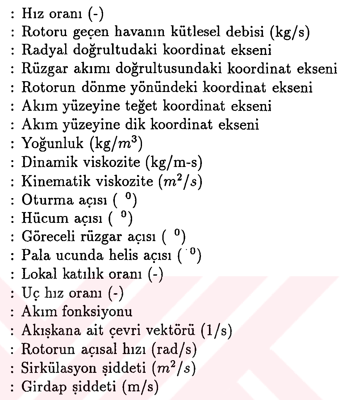 Yatay eksenli rüzgar türbinlerinin aerodinamik dizaynı — Figure 5