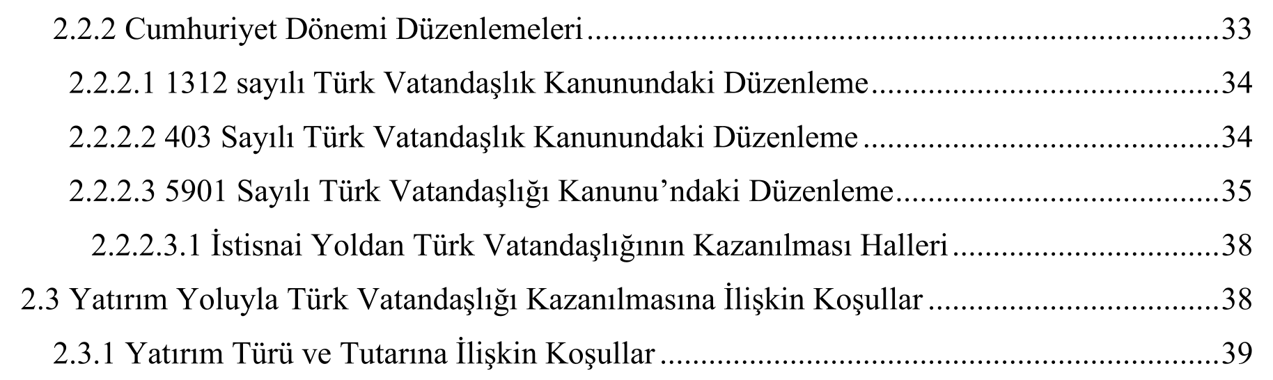 Yatırım yoluyla Türk vatandaşlığının kazanılması — Şekil 3