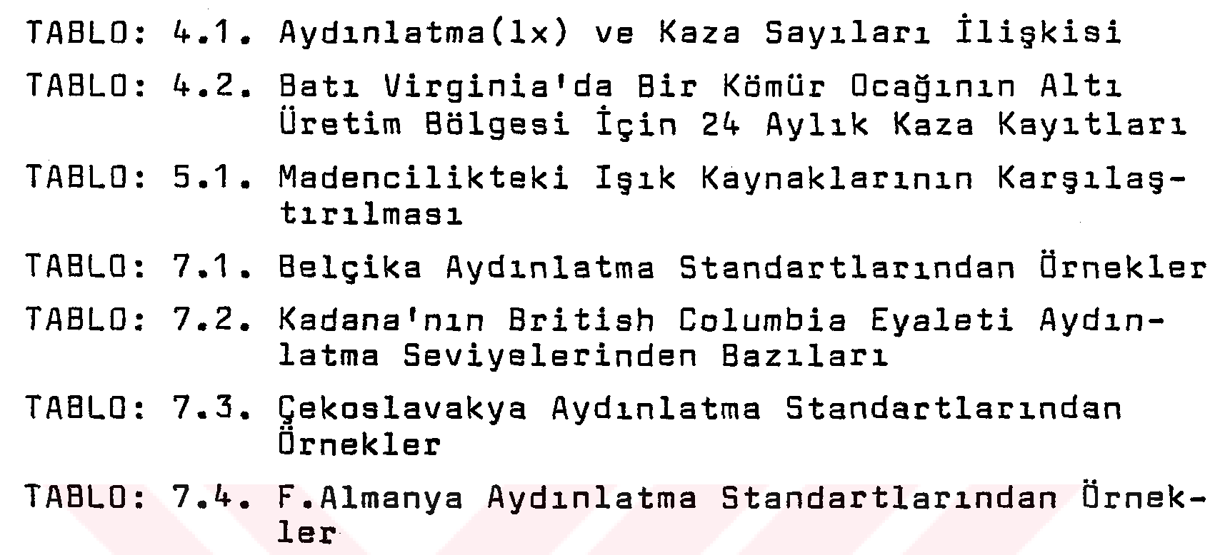 Yeraltı madenciliğinde aydınlatma ve T.K.İ.O.A.L. Çayırhan müessesesi aydınlatma şartları etüdü — Figure 1