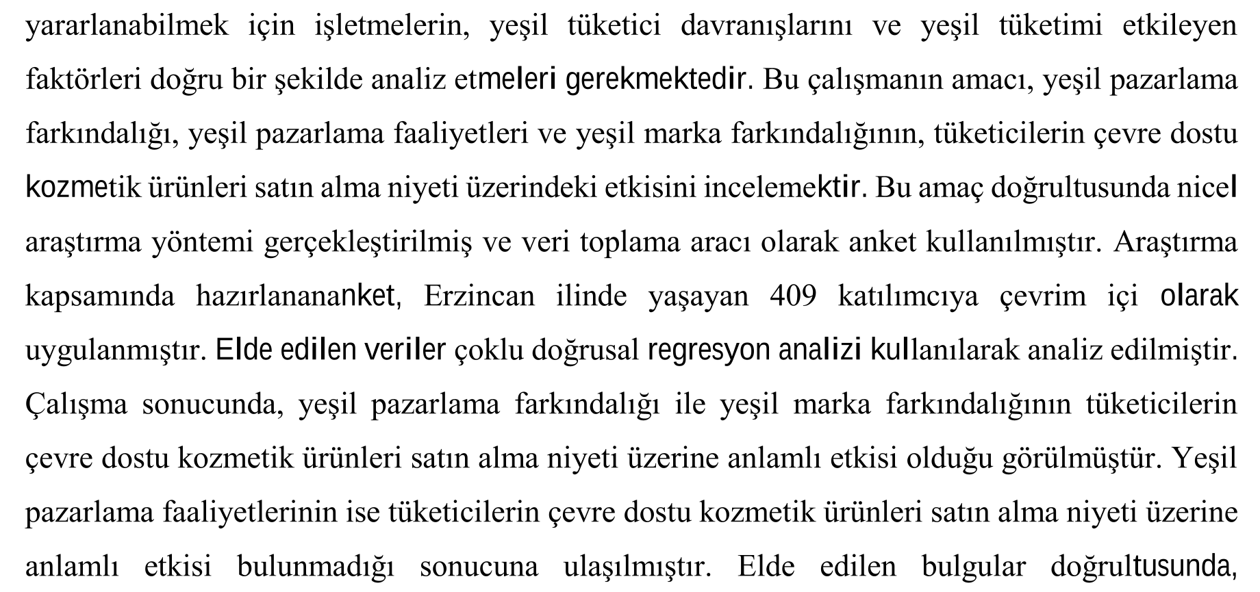 YEŞİL PAZARLAMA STRATEJİLERİNİN ÇEVRE DOSTU KOZMETİK ÜRÜNLERİ SATIN ALMA NİYETİNE ETKİSİ: ERZİNCAN İLİ ÖRNEĞİ — Figure 3