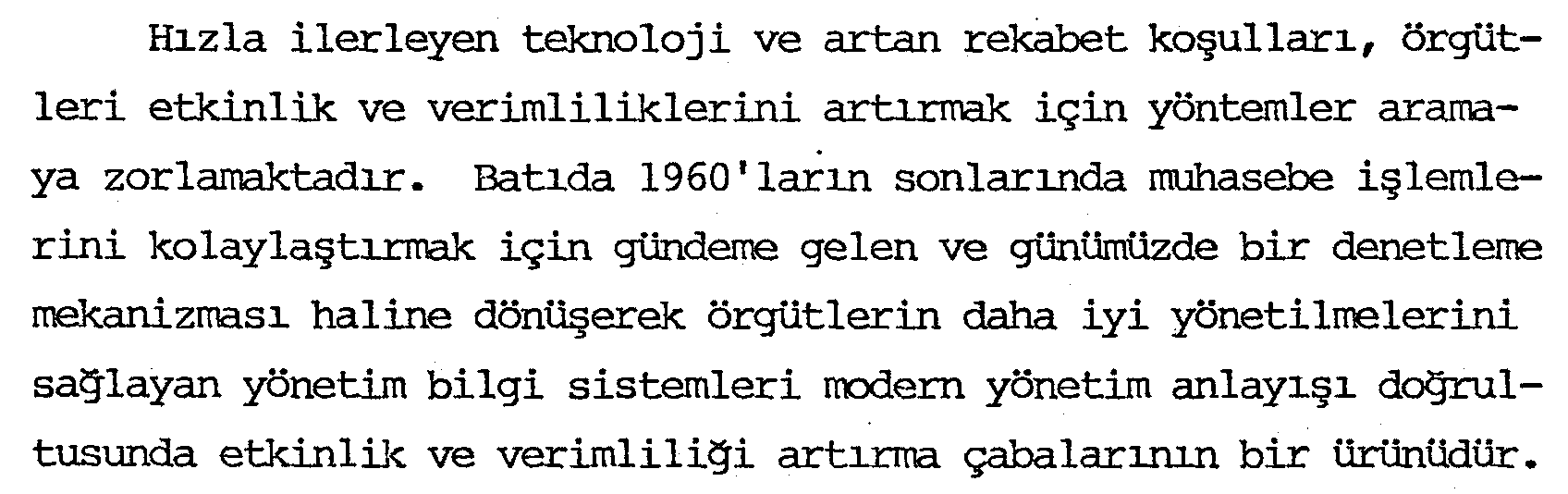 Yönetim bilgi sistemlerinin bir yönetim aracı olarak incelenmesi ve holdingler açısından önemi — Figure 5