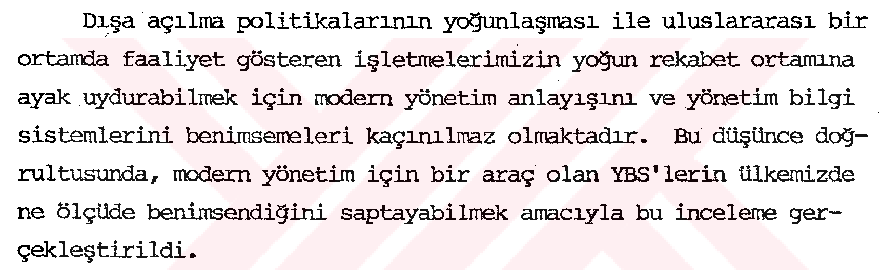 Yönetim bilgi sistemlerinin bir yönetim aracı olarak incelenmesi ve holdingler açısından önemi — Figure 6