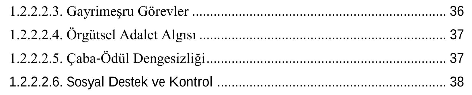 ZORUNLU VATANDAŞLIK DAVRANIŞININ VATANDAŞLIK YORGUNLUĞUNA ETKİSİNDE İŞ STRESİ VE İŞ-AİLE ÇATIŞMASININ ARACILIK ROLÜ — Şekil 3